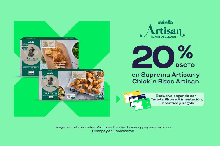 AVINKA:20% DSTO. EN CHICK'N BITES ARTISAN  Y SUPREMA ARTISAN.